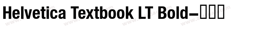 Helvetica Textbook LT Bold字体转换